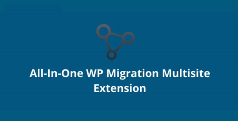 All-In-One-WP-Migration-Multisite-Extension-Pre-activated