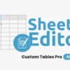 WP-Sheet-Editor-Custom-Tables-Pro-Addon-900x457